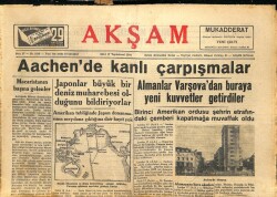 Akşam Gazetesi 17 Ekim 1944 - Aachende Kanlı Çarpışmalar GZ71451 - 1
