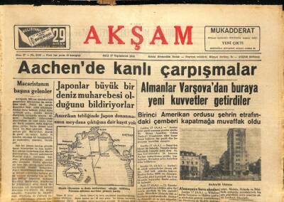 Akşam Gazetesi 17 Ekim 1944 - Aachende Kanlı Çarpışmalar GZ71451 - 1