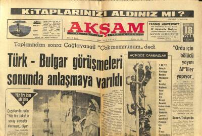 Akşam Gazetesi 18 Ağustos 1966 - Türk-Bulgar Görüşmeleri Sonunda Anlaşmaya Varıldı GZ97765 - 1