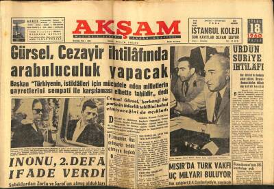 Akşam Gazetesi - 18 Eylül 1960 - Gürsel Cezayir İhtilafında Arabuluculuk Yapacak GZ99659 - 1
