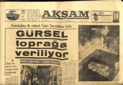 Akşam Gazetesi - 18 Eylül 1966 - Gürsel Toprağa Veriliyor GZ99840 - 1