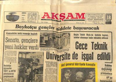 Akşam Gazetesi 18 Haziran 1968 - İstanbul Teknik Üniversitesi İşgal Edildi GZ97697 - 1
