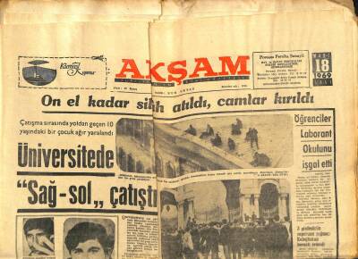 Akşam Gazetesi - 18 Mart 1969 - Üniversitede Sağ-Sol Çatıştı GZ99777 - 1