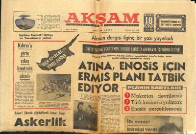 Akşam Gazetesi - 18 Mart 1970 - Atina Enosis İçin Ermıs Planı Tatbik Ediyor GZ99677 - 1