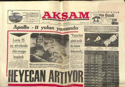 Akşam Gazetesi 18 Temmuz 1969 - Heyecan Artıyor Apollo-11 Yolun Yarısında GZ97714 - 1