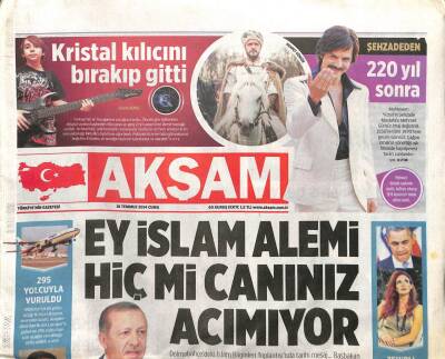 Akşam Gazetesi 18 Temmuz 2014 - Ey İslam Alemi Hiç mi Canınız Acımıyor GZ104494 - 1