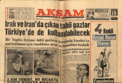 Akşam Gazetesi 19 Temmuz 1962 - Irak Ve İranda Çıkan Tabii Gazlar Türkiyede de Kullanılabilecek GZ66227 - 2