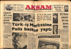 Akşam Gazetesi 20 Ağustos 1965 - Türk - İş Merkezine Polis Baskın Yaptı GZ60429 - 1