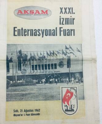 Akşam Gazetesi - 21 Ağustos 1962 - 31.İzmir Enternasyonal Fuarı GZ46133 - 1