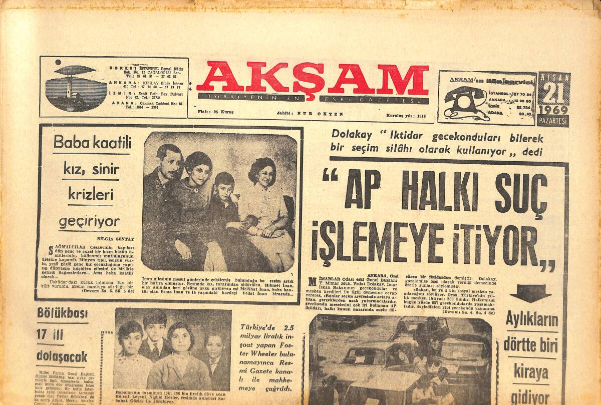 Akşam Gazetesi 21 Nisan 1969 - AP Halkı Suç İşlemeye İtiyor! - Moşe Dayan İle Nasır Kadeh Tokuşturdular! - Lider Artık Eskişehir GZ143499 - 1