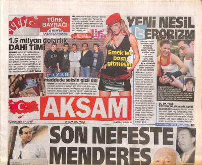 Akşam Gazetesi 21 Nisan 2013 - Ahmet Özal Savcı Uğur Tönik Babamla İlgili Her Şeyi Biliyor - Son Nefeste Menderes GZ106847 - 1