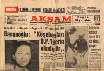 Akşam Gazetesi 21 Temmuz 1962 - Şehirlerde Nüfusun Yüzde 30u Tek Odada Yaşıyor GZ90774 - 1