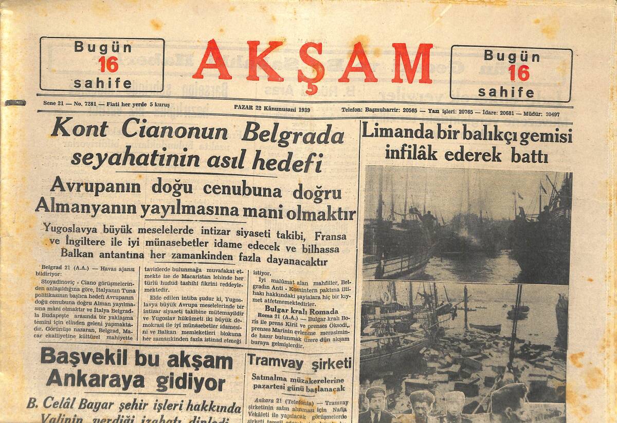 Akşam Gazetesi 22 Ocak 1939 - Kont Ciano'nun Belgrad'a Seyahatinin Asıl Hedefi - Galatasaray Beykoz Karşılaşması GZ146711 - 1