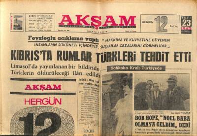 Akşam Gazetesi 23 Aralık 1963 - Bob Hope , Noel Baba Olmaya Geldim dedi - Mersinde Petrol İşçileri Dün Gece Greve Başladılar GZ92370 - 1