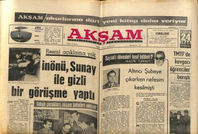 Akşam Gazetesi 24 Kasım 1966 - İnönü ,Sunay İle Gizli Bir Görüşme Yaptı GZ77223 - 1