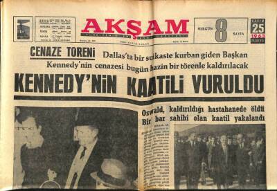 Akşam Gazetesi 25 Kasım 1963 - Kennedynin Katili Vuruldu GZ87880 - 1