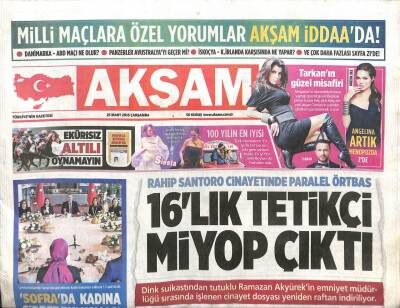 Akşam Gazetesi 25 Mart 2015 - Rahip Santoro Cinayetinde Paralel Örtbas GZ104984 - 1