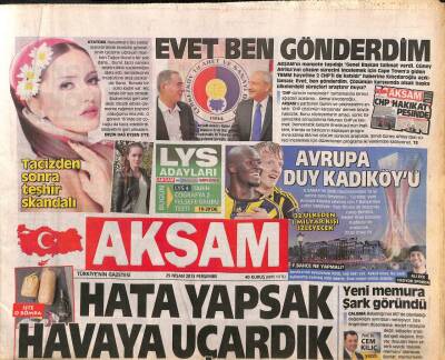 Akşam Gazetesi 25 Nisan 2013 - Obama 5. Kez Büyük Felaket Dedi - Çanakkalede Muhalif Bayrak GZ106790 - 1