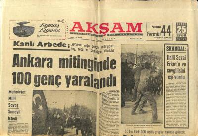 Akşam Gazetesi 25 Şubat 1968 - Kanlı Arbede Ankara Mitinginde 100 Genç Yaralandı GZ97782 - 1