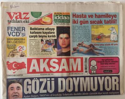 Akşam Gazetesi 26 Haziran 2007 - Gözü Doymuyor , Boğazdaki Zirvede Enerji Soğuk Savaşı GZ28529 - 1