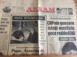 Akşam Gazetesi 26 Temmuz 1967 - Papa Ayasofyada Diz Çöküp Dua Etti GZ72772 - 2