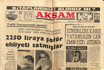 Akşam Gazetesi 27 Haziran 1966 - 2250 Liraya Şoför Ehliyeti Satmışlar GZ82405 - 1