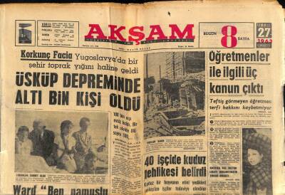 Akşam Gazetesi 27 Temmuz 1963 - Üsküp Depreminde 6000 Kişi Öldü GZ87739 - 1