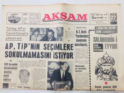 Akşam Gazetesi 27 Temmuz 1965 - Alparslan Türkeş APyi Cemal Gürsel e Şikayet Etti GZ53143 - 1