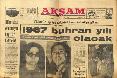 Akşam Gazetesi 28 Şubat 1967 - 1967 Buhran Yılı Olacak GZ97706 - 1