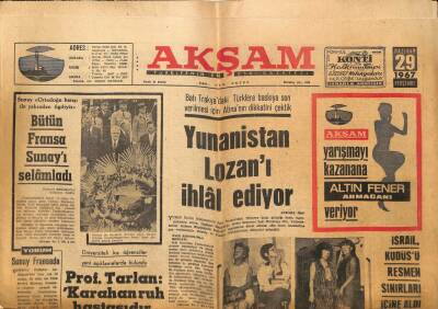Akşam Gazetesi 29 Haziran 1967 - Yunanistan Lozanı İhlal Ediyor - Bütün Fransa Sunayı Selamladı GZ92297 - 1