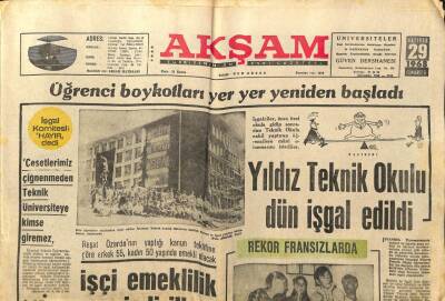 Akşam Gazetesi 29 Haziran 1968 - Yıldız Teknik Okulu İşgal Edildi GZ97729 - 1