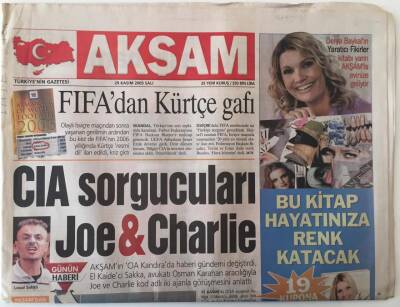 Akşam Gazetesi 29 Kasım 2005 - FIFAdan Kürtçe Gafı , CIA Sorgucuları Joe-Charlie GZ20499 - 1