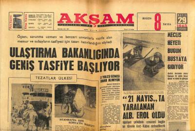 Akşam Gazetesi - 29 Mayıs 1963 - Ulaştırma Bakanlığında Geniş Tasfiye Başlıyor GZ99843 - 1