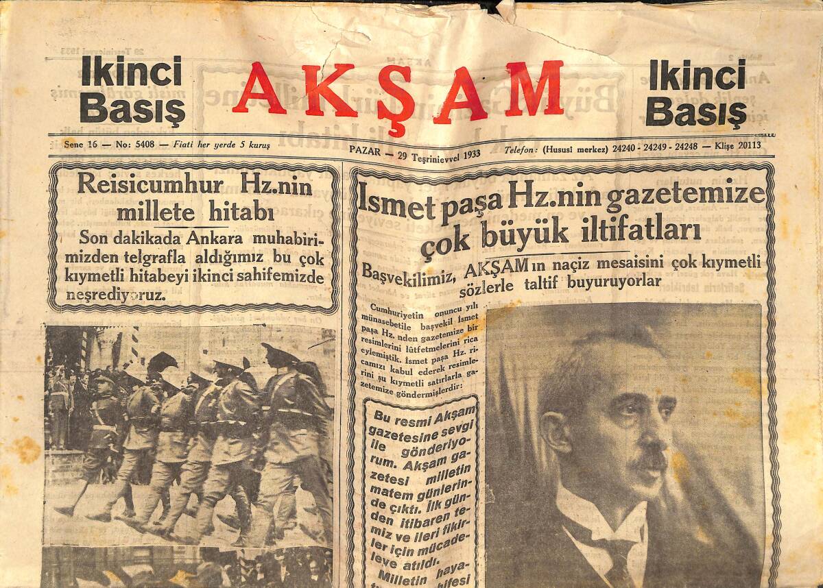 Akşam Gazetesi 29 Teşrinievvel 1933 - İsmet Paşa Hz. Nin Gazetemize Çok Büyük İltifatları - Reisicumhur Hz.Nin Millete Hitabı GZ141931 - 1