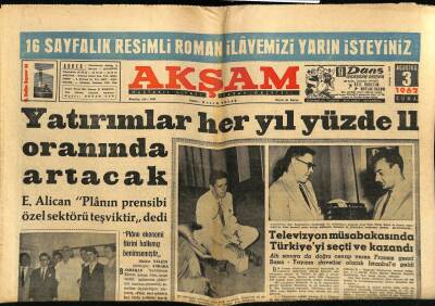 Akşam Gazetesi 3 Ağustos 1962 - Yatırımlar Her Yıl Yüzde 11 Oranında Artacak GZ60634 - 1