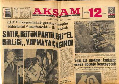 Akşam Gazetesi 3 Ağustos 1964 - Satır , Bütün Partileri El Birliği Yapmaya Çağırdı GZ77174 - 1