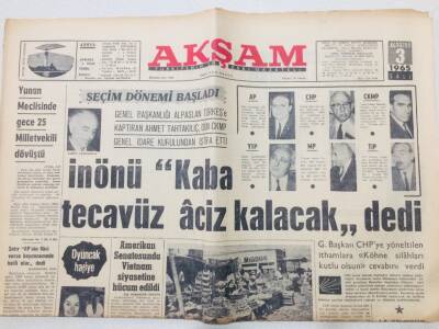 Akşam Gazetesi 3 Ağustos 1965 - İsmet İnönü Kaba Tecavüz Aciz Kalacak Dedi GZ53269 - 1