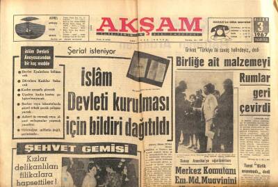 Akşam Gazetesi 3 Nisan 1967 - İslam Devleti Kurulması İçin Bildiri Dağıtıldı GZ83123 - 1