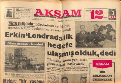 Akşam Gazetesi 3 Şubat 1964 - Turist Misyonerler Anadoluyu Sardı - Erkin Londrada İlk Hedefe Ulaşmış Olduk dedi GZ92226 - 1