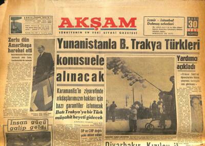 Akşam Gazetesi 30 Mart 1959 - Yunanistanla B. Trakya Türkleri Konusu Ele Alınacak GZ86185 - 1