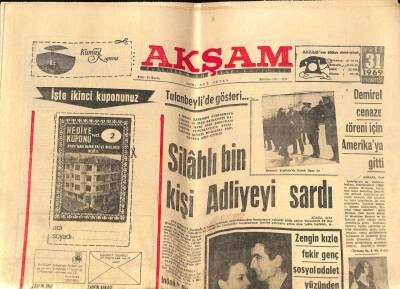Akşam Gazetesi 31 Mart 1969 - Silahlı Bin Kişi Adliyeyi Sardı GZ72257 - 1