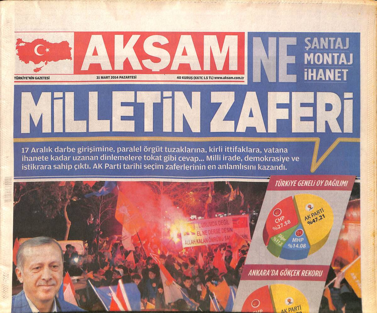 Akşam Gazetesi 31 Mart 2014 - AK Parti Tarihi Seçim Zaferlerinin En Anlamlısını Kazandı GZ160817 - 1