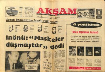 Akşam Gazetesi 4 Haziran 1966 - İnönü Maskeler Düşmüştür Dedi GZ97760 - 1
