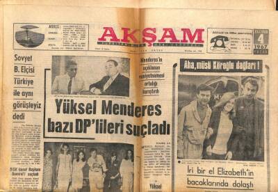 Akşam Gazetesi 4 Haziran 1967 - Yüksel Menderes Bazı DPlileri Suçladı GZ102764 - 1
