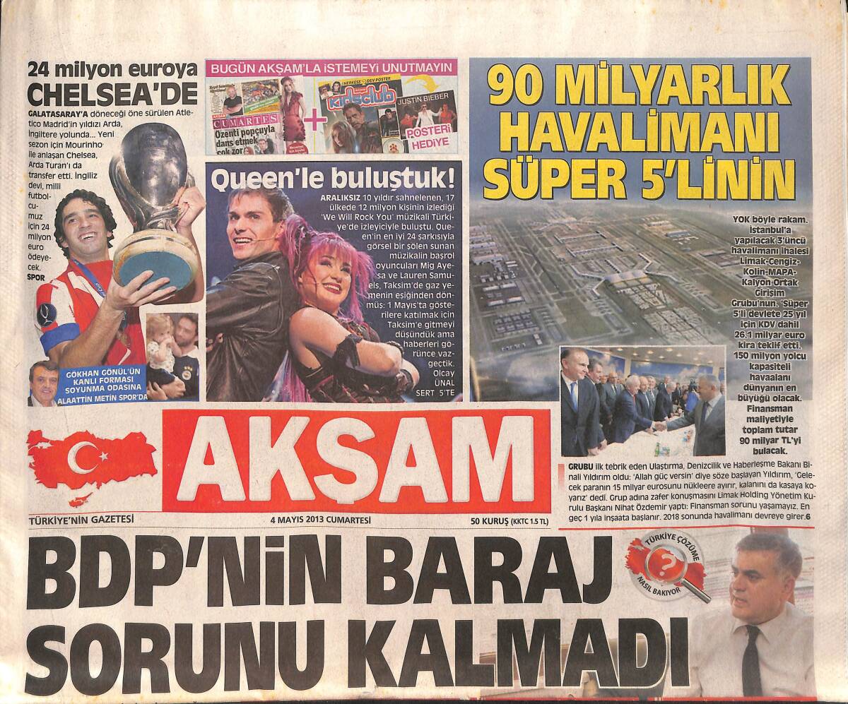 Akşam Gazetesi 4 Mayıs 2013 - Arda Turan 24 Milyon Euroya Chelsea'de - 90 Milyarlık Havalimanı Süper 5'linin GZ160055 - 1