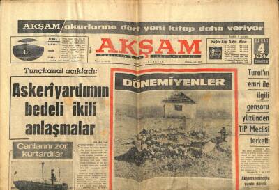Akşam Gazetesi 4 Şubat 1967 - Tunçkanat Askeri Yardımın Bedeli İkili Anlaşmalar GZ97650 - 1