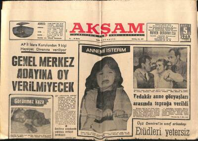 Akşam Gazetesi 5 Mayıs 1968 - Genel Merkez Adayına Oy Verilmeyecek GZ76080 - 1