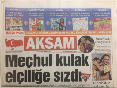 Akşam Gazetesi 6 Ağustos 2006 - Meçhul Kulak Elçiliğe Sızdı GZ24660 - 1