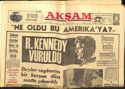 Akşam Gazetesi - 6 Haziran 1968 - R.Kennedy Vuruldu GZ99711 - 1