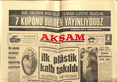 Akşam Gazetesi - 6 Nisan 1969 - İlk Plastik Kalp Takıldı GZ99820 - 1